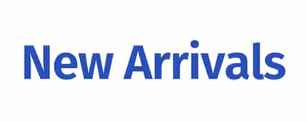 New Arrivals