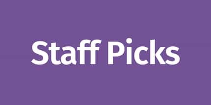 Staff Picks